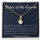 SISTER OF THE GROOM NECKLACE